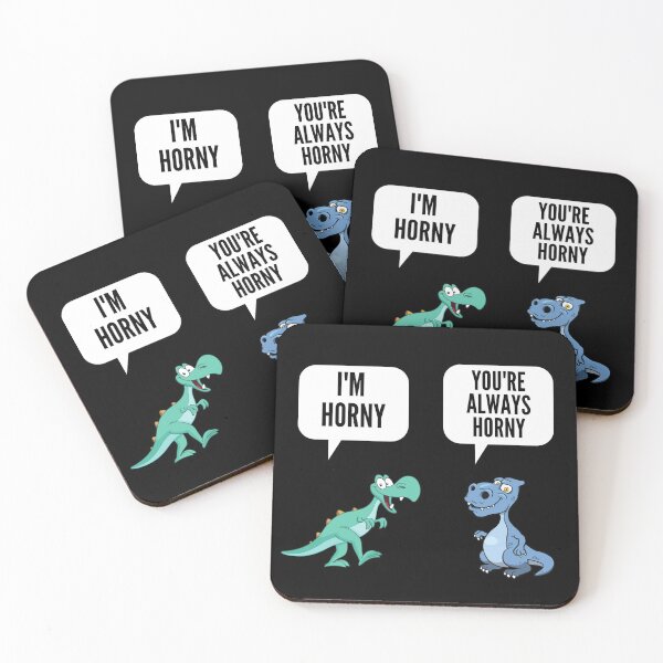 Item preview, Youre Always Horny -  Naughty Sarcastic Funny Adult Dinosaur Innuendo Humor designed and sold by Vibbin4Life33.