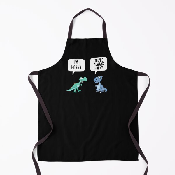 Item preview, Youre Always Horny - Naughty Sarcastic Funny Adult Dinosaur Innuendo Humor designed and sold by Vibbin4Life33.