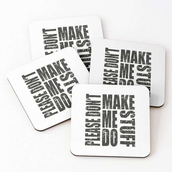 Item preview, Please Don't Make Me Do Stuff designed and sold by MqHStore.