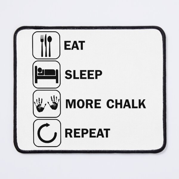 Item preview, Eat Sleep More Chalk Magnesia Magnesium Bouldering designed and sold by DerNerd.