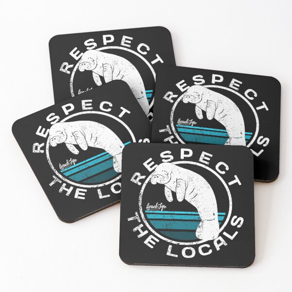Item preview, Respect The Locals - Manatee Design designed and sold by BeachlifeNSB.