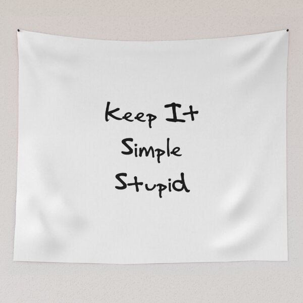 Item preview, Keep It Simple Stupid designed and sold by Besty Prod.