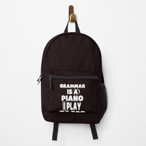 Item preview, grammar is a piano i play by ear, funny quotation grammar. designed and sold by fricostyle.
