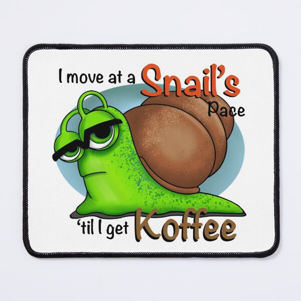 Item preview, Snail’s Pace Koffee designed and sold by ScarabMotors.