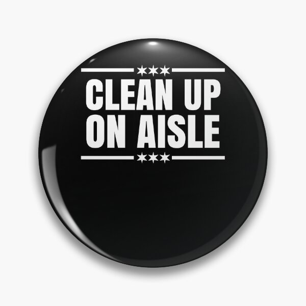 Item preview, Clean Up On Aisle 46 designed and sold by Club7Studios.
