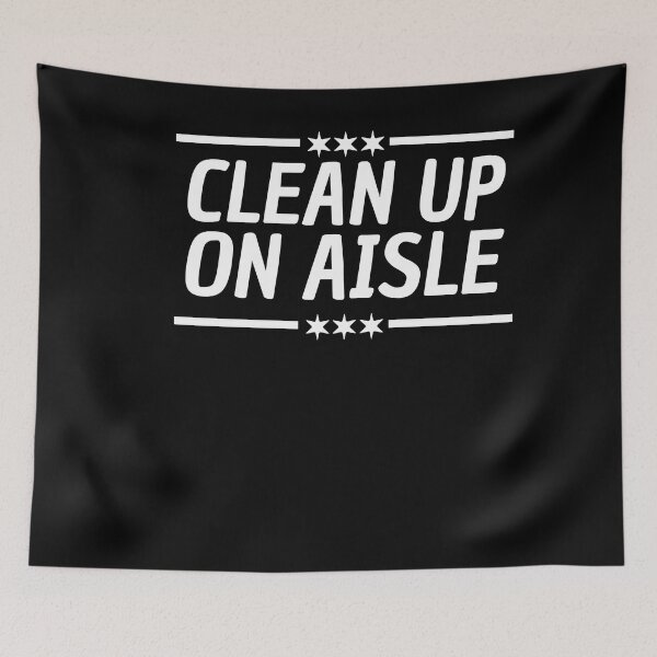 Item preview, Clean Up On Aisle 46 designed and sold by Club7Studios.