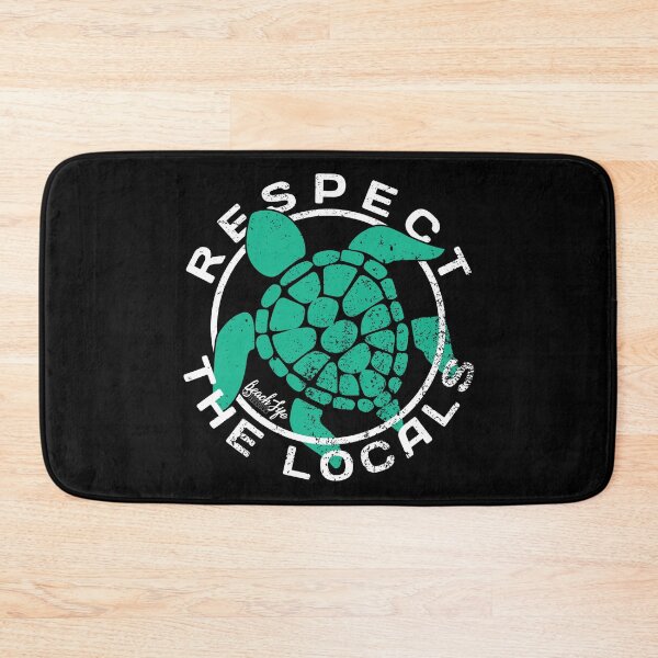 Item preview, Respect The Locals - Turtle Design designed and sold by BeachlifeNSB.