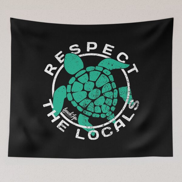 Item preview, Respect The Locals - Turtle Design designed and sold by BeachlifeNSB.