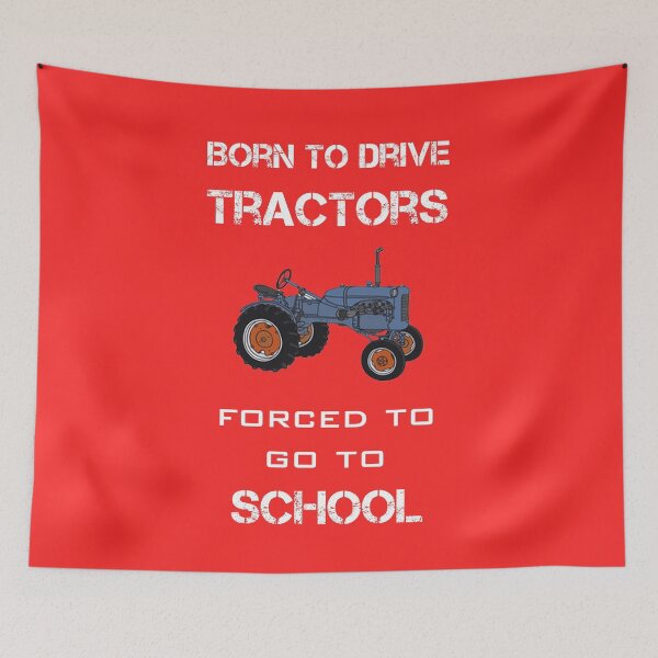 Item preview, Born to drive tractors forced to go to school designed and sold by rachidhaz.