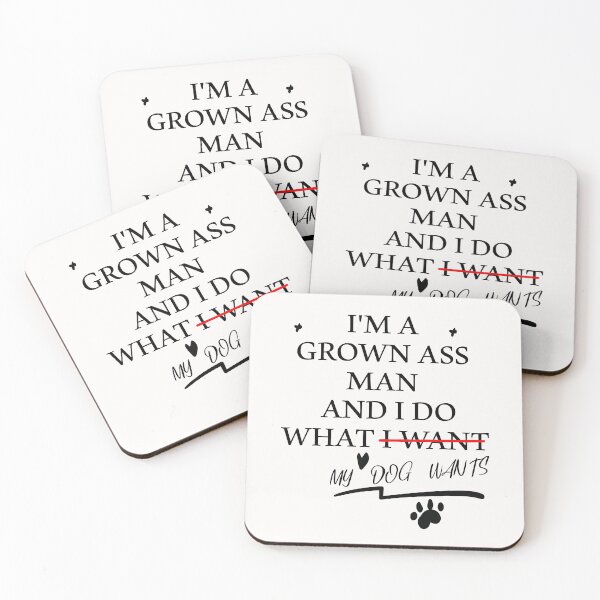 Item preview, i'am grown ass man and i do what my dog wnats funny dog gift idea dog dad for  mens designed and sold by KHELISTORE.