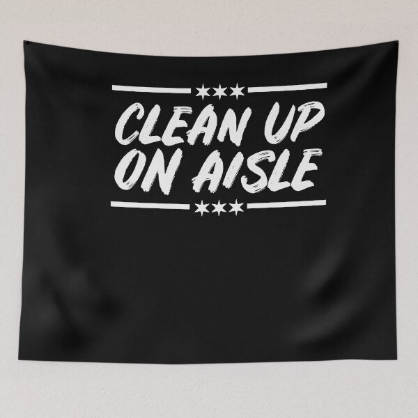 Item preview, Clean Up On Aisle 46 designed and sold by Club7Studios.