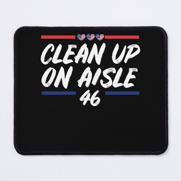 Item preview, Clean Up On Aisle 46 designed and sold by Club7Studios.