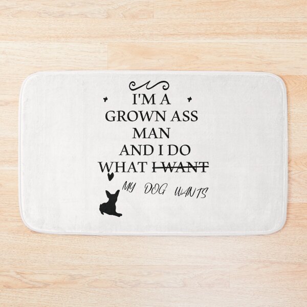 Item preview, i'am grown ass man and i do what my dog wnats funny dog gift idea dog dad for  mens designed and sold by KHELISTORE.