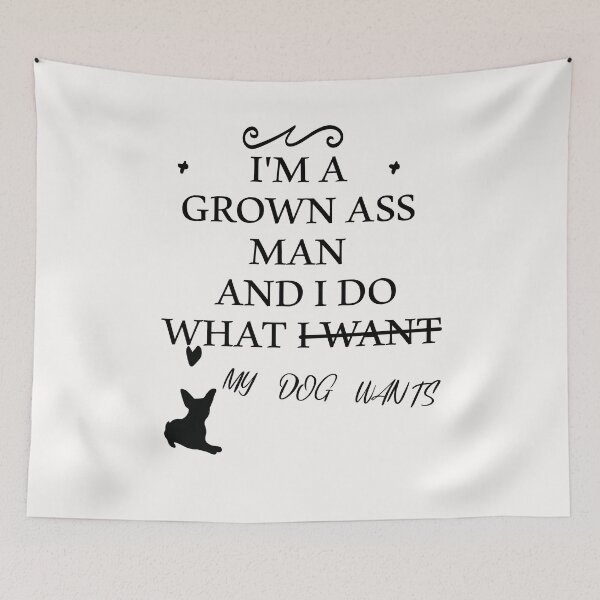 Item preview, i'am grown ass man and i do what my dog wnats funny dog gift idea dog dad for  mens designed and sold by KHELISTORE.