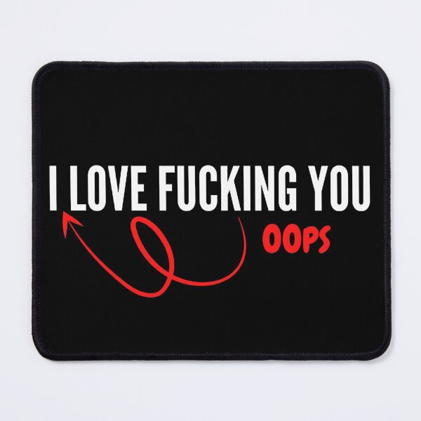 Item preview, I Fucken Love You -  Naughty Sarcastic Funny  Adult Couple Humor designed and sold by Vibbin4Life33.