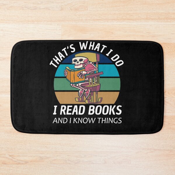 Item preview, Thats What I Do I Read And Know Things designed and sold by Club7Studios.