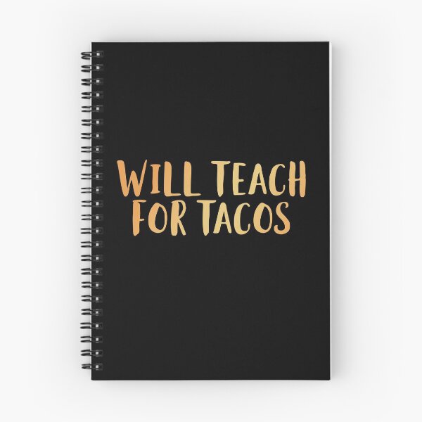 Item preview, Will Teach for Tacos designed and sold by edwinvisuals.