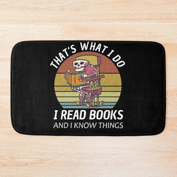 Item preview, Thats What I Do I Read And Know Things designed and sold by Club7Studios.