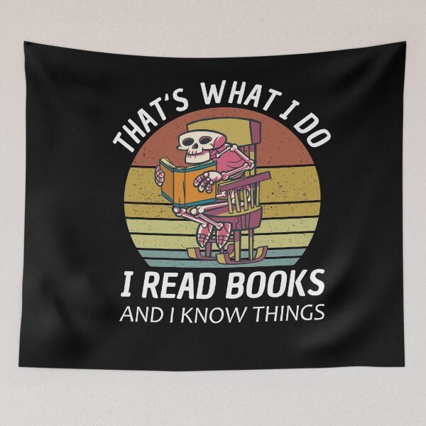 Item preview, Thats What I Do I Read And Know Things designed and sold by Club7Studios.