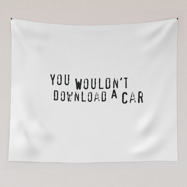 Item preview, You Wouldn't Download a Car designed and sold by QuinnGinger.