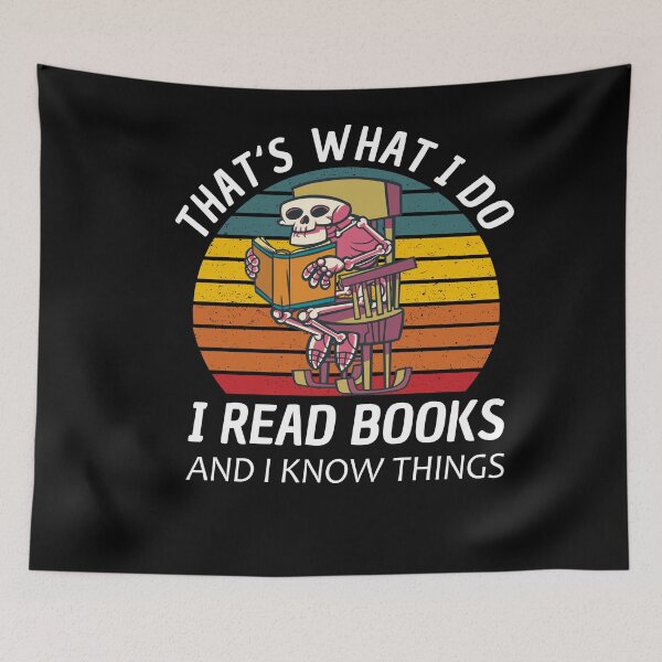 Item preview, Thats What I Do I Read And Know Things designed and sold by Club7Studios.