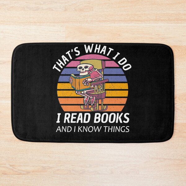 Item preview, Thats What I Do I Read And Know Things designed and sold by Club7Studios.