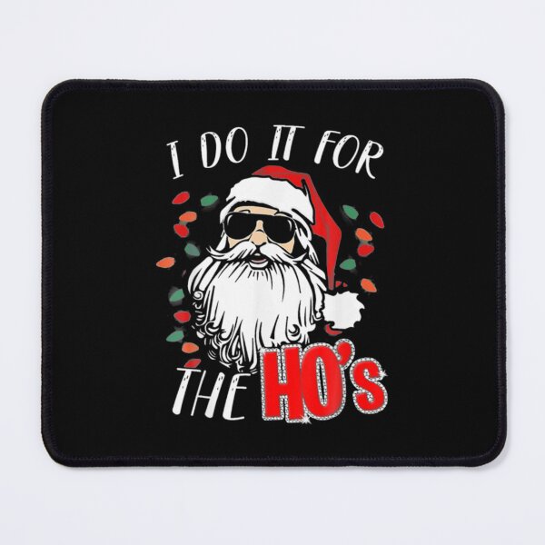 Item preview, Xmas I Do It For The Ho's designed and sold by moldirtangsan.