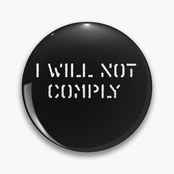 Item preview, I Will Not Comply designed and sold by The Jackalope.