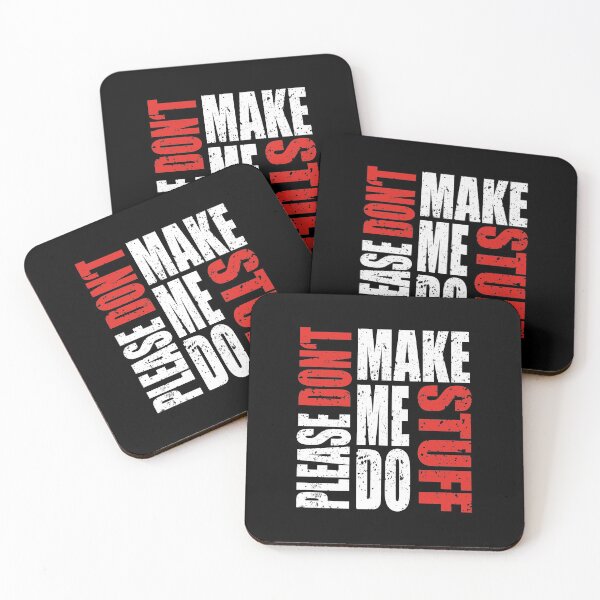 Item preview, Please Don't Make Me Do Stuff designed and sold by MqHStore.