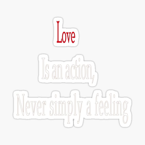 quotes-love-is-an-action-never-simply-a-feeling-there-can-be-no