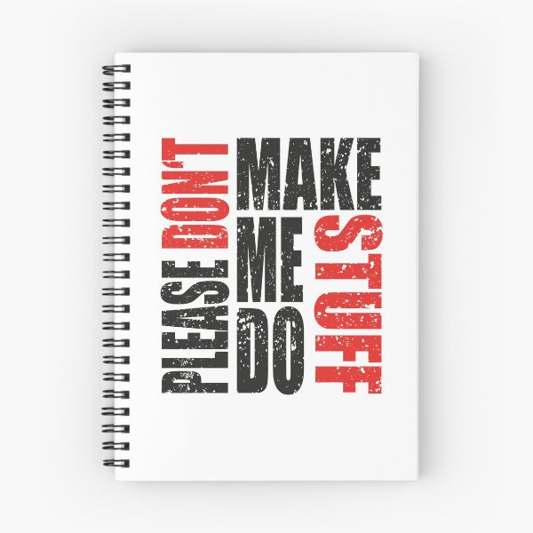 Item preview, Please Don't Make Me Do Stuff designed and sold by MqHStore.
