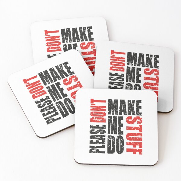 Item preview, Please Don't Make Me Do Stuff designed and sold by MqHStore.