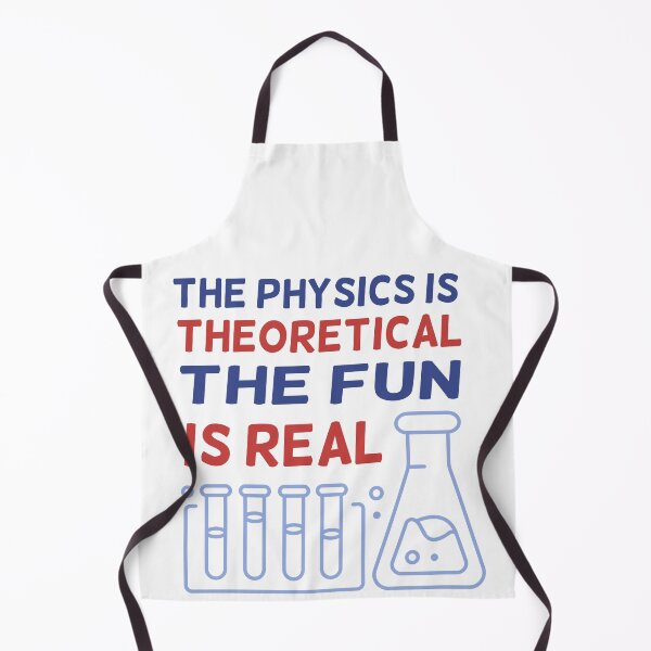 Item preview, The Physics Is Theoretical The Fun Is Real Science Physicist designed and sold by solimangomaa.