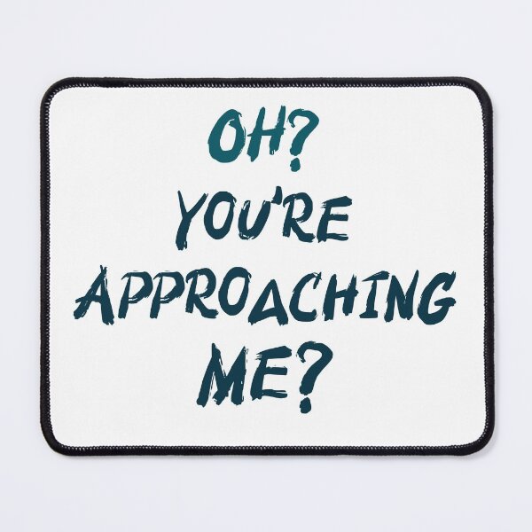 Item preview, OH? You're Approaching Me? Premium T-Shirt designed and sold by henes88.