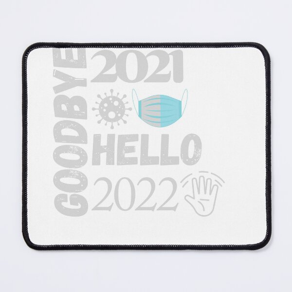 Item preview, goodbye 2021 hello 2022, designed and sold by TimeorTaste.