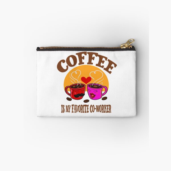 Item preview, Coffee Is My Favorite Co-worker designed and sold by Cupsofdreams.