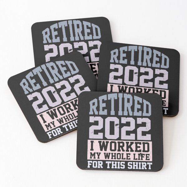 Item preview, Retired 2022 I Worked My Whole Life For This Shirt designed and sold by Theparticular.