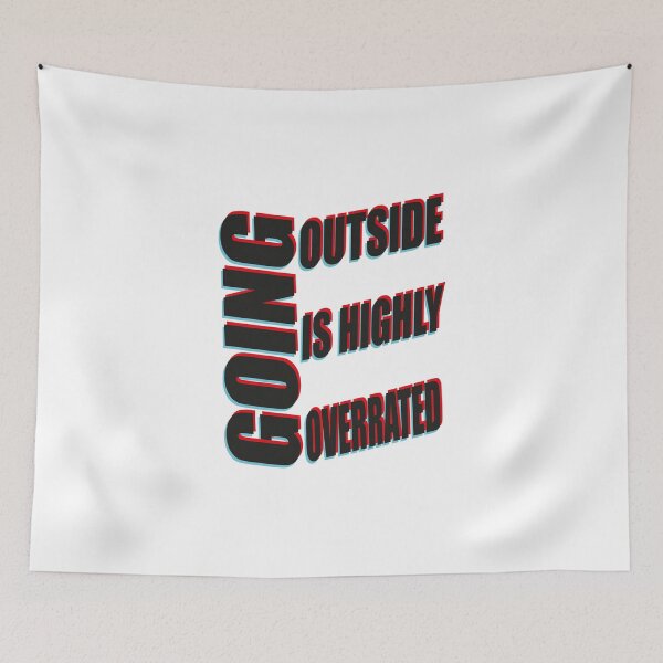 Item preview, Going Outside Is Highly Overrated designed and sold by MqHStore.