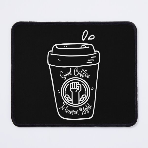 Item preview, Good Coffee Is A Human Right - Funny Quote for coffee lovers designed and sold by Diferenty Shop ⭐⭐⭐⭐⭐.