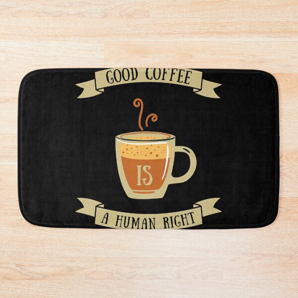Item preview, Good Coffee Is A Human Right - Funny Quote for coffee lovers designed and sold by Diferenty Shop  ⭐⭐⭐⭐⭐.