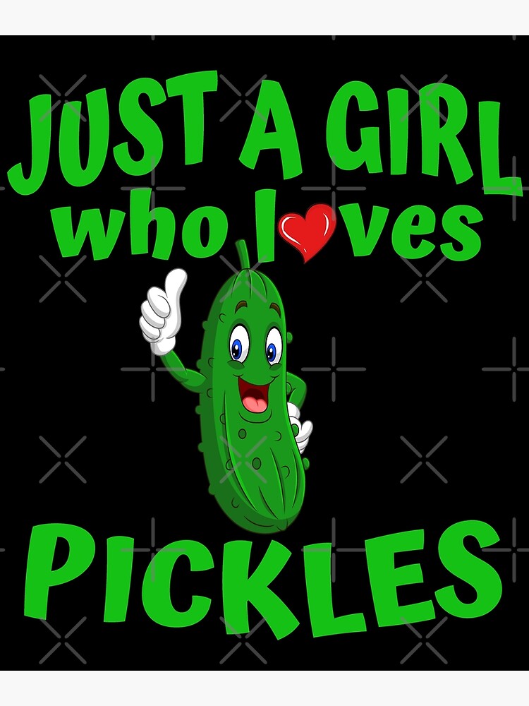 Just A Girl Who Loves Pickles Unique Pickle Gift Greeting Card for Sale by  JasKei-Designs