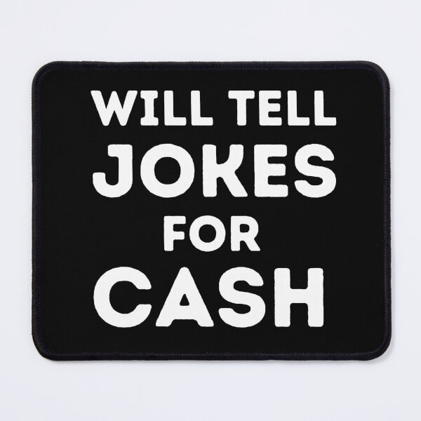 Item preview, Will Tell Jokes For Cash designed and sold by Einstein12345.