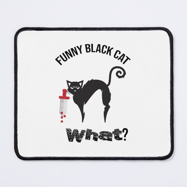 Item preview, Cat What? Funny Black Cat - Murderous Cat With Knife designed and sold by so01.