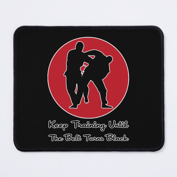 Item preview, Keep Training Until The Belt Turns Black designed and sold by bahicharafe.