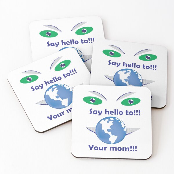 Item preview, Say hello to your mom!!! designed and sold by Portaldeepgate.