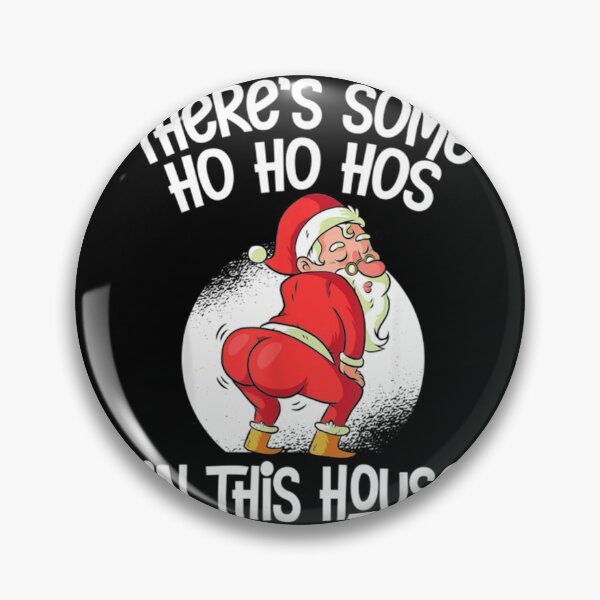 Item preview, Theres Some Ho Ho Hos designed and sold by moldirtangsan.