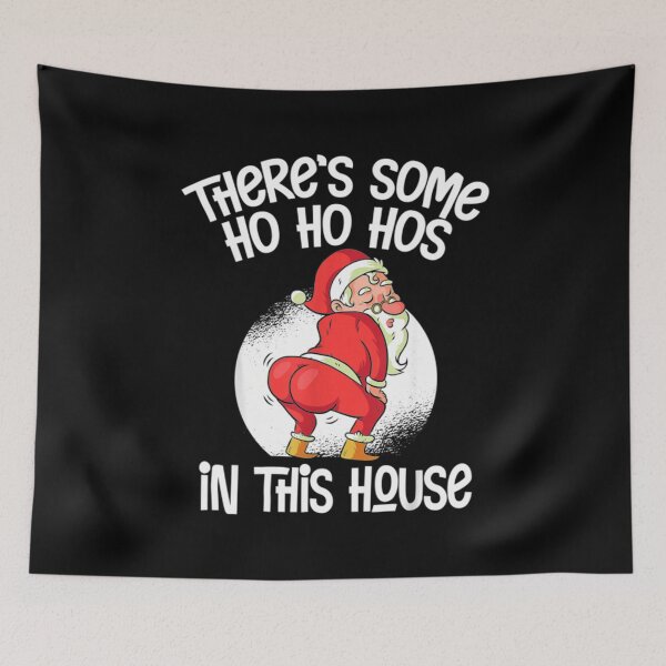 Item preview, Theres Some Ho Ho Hos designed and sold by moldirtangsan.
