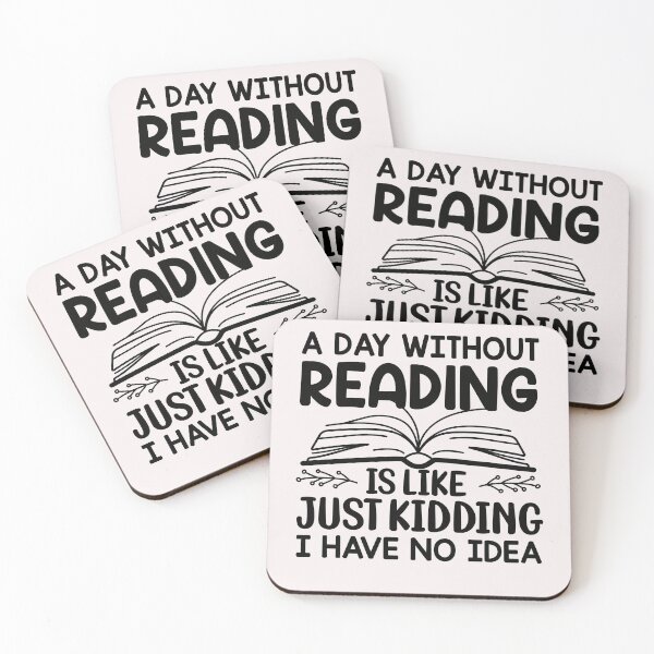 Item preview, A Day Without Reading Is Like Just Kidding I Have No Idea Book Lovers designed and sold by Leader Shirts.