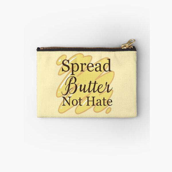 Item preview, Butter cloth- Spread Butter...Not Hate designed and sold by NawalMagdy.