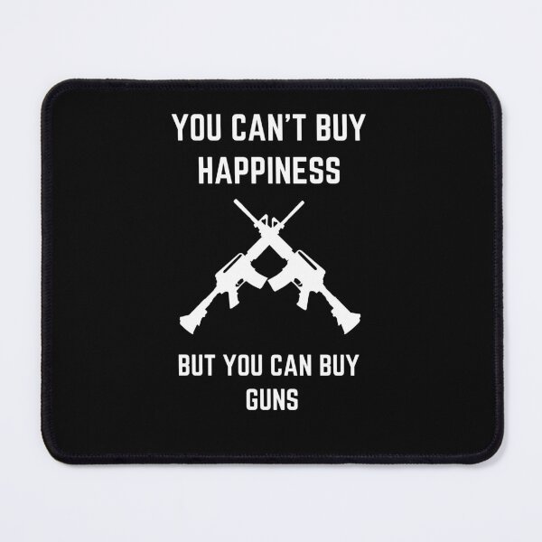 Item preview, You can't buy happiness but you can buy guns designed and sold by Giovanni's Brown Quotes.